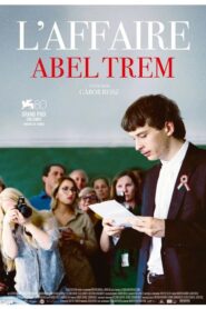 L’Affaire Abel Trem