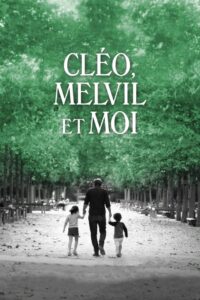 Cléo, Melvil et moi